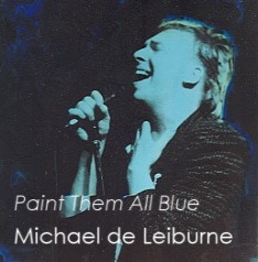 Paint Them All Blue - Michael de Leiburne